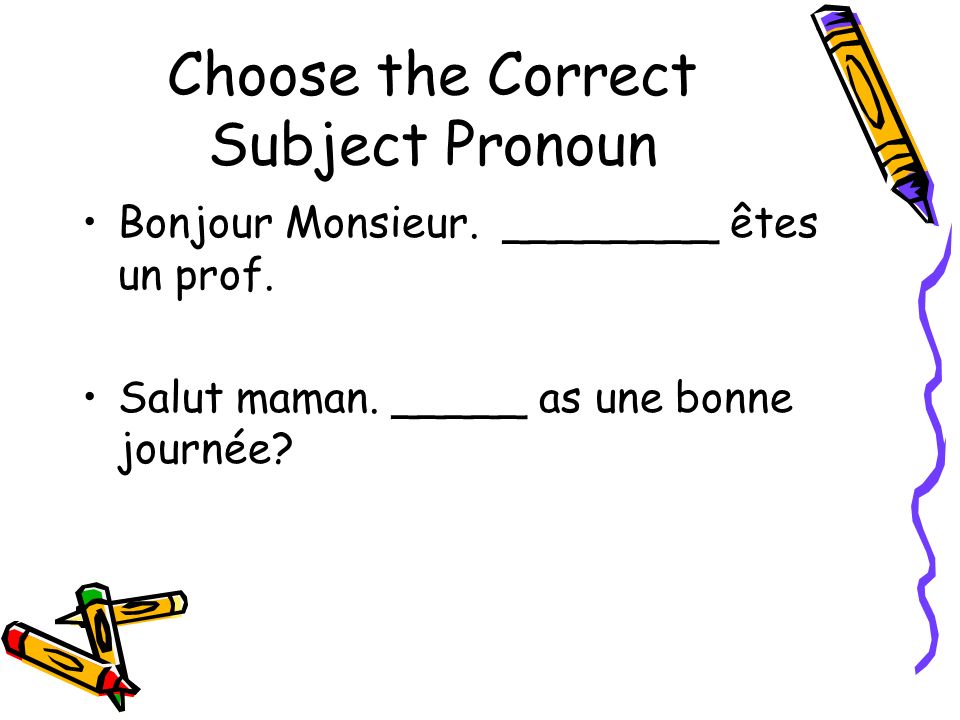 Choose the Correct Subject Pronoun