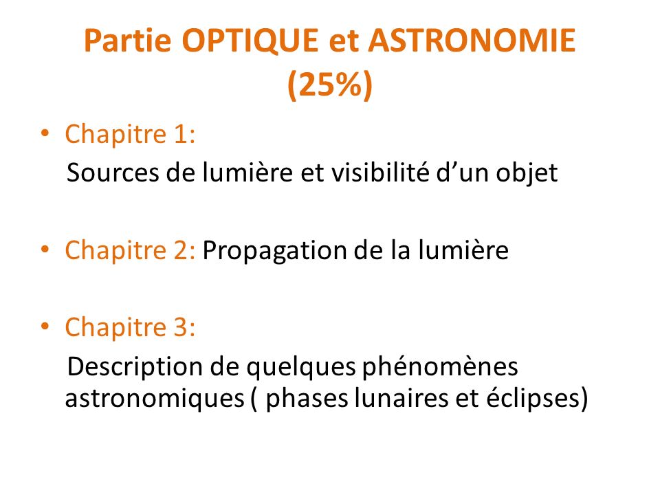 Partie OPTIQUE et ASTRONOMIE (25%)