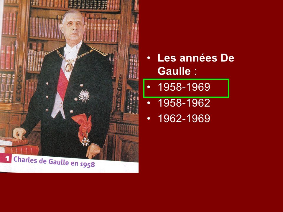 Les années De Gaulle :