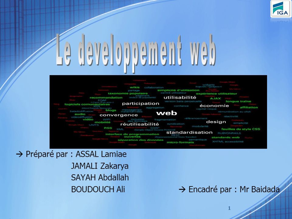 Le developpement web  Préparé par : ASSAL Lamiae JAMALI Zakarya