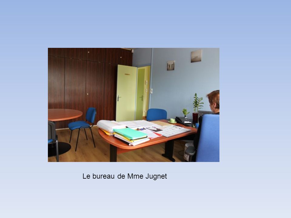 Le bureau de Mme Jugnet
