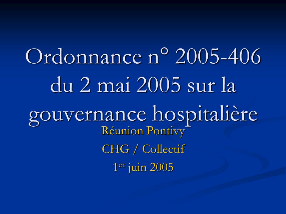 Ordonnance n° du 2 mai 2005 sur la gouvernance hospitalière