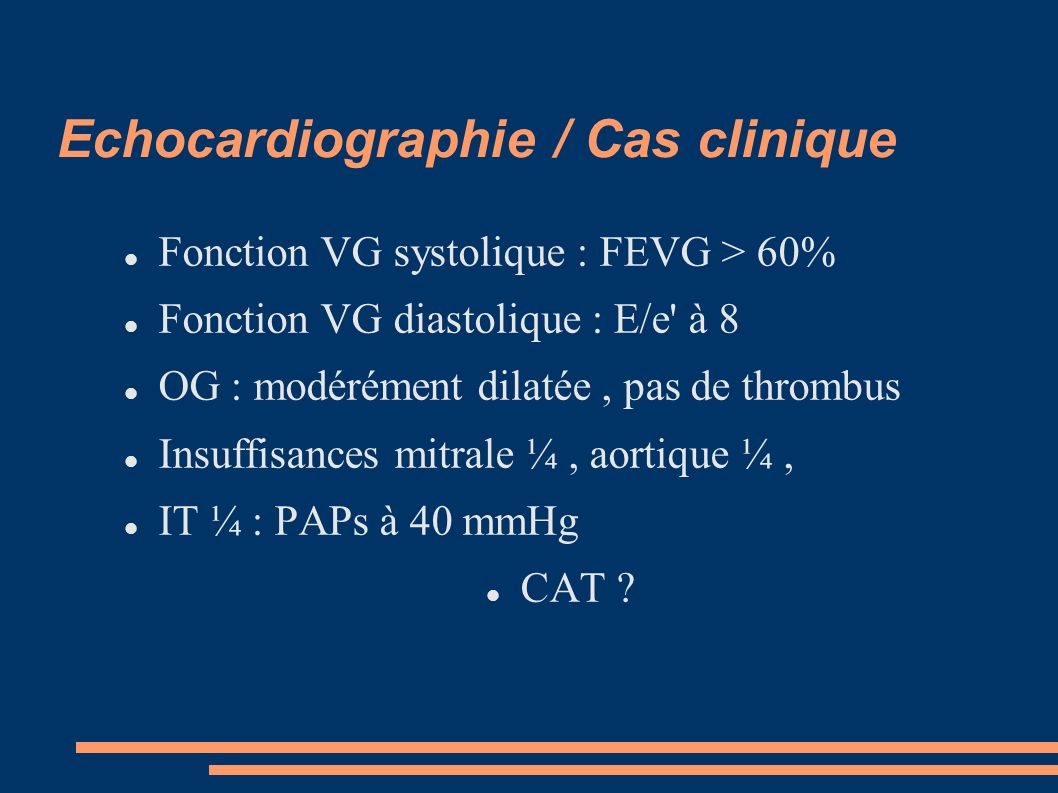 Echocardiographie / Cas clinique