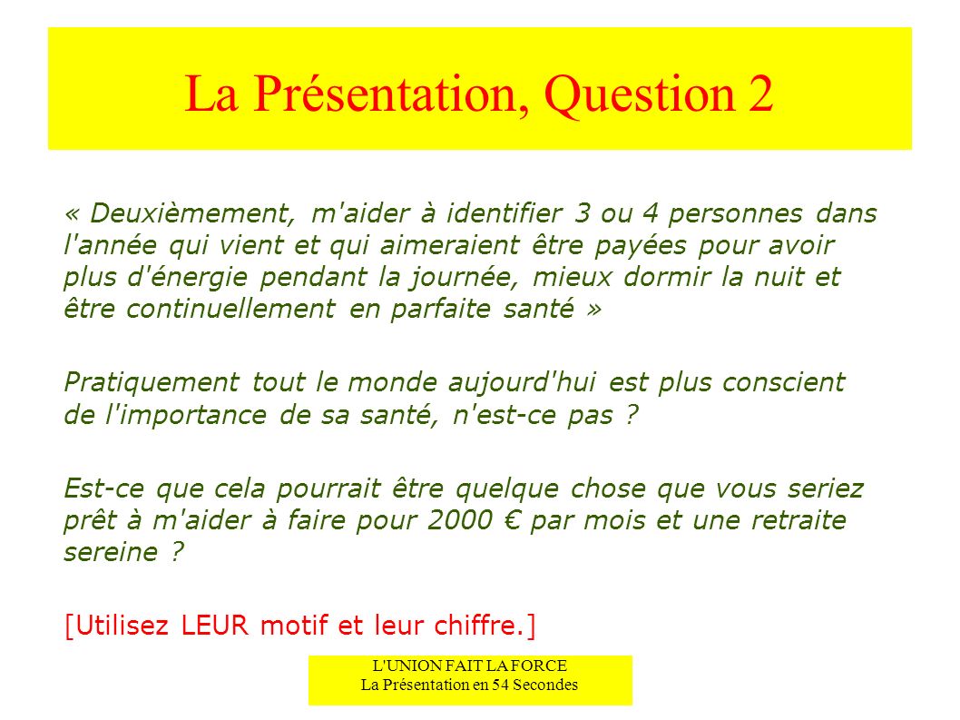 La Présentation, Question 2