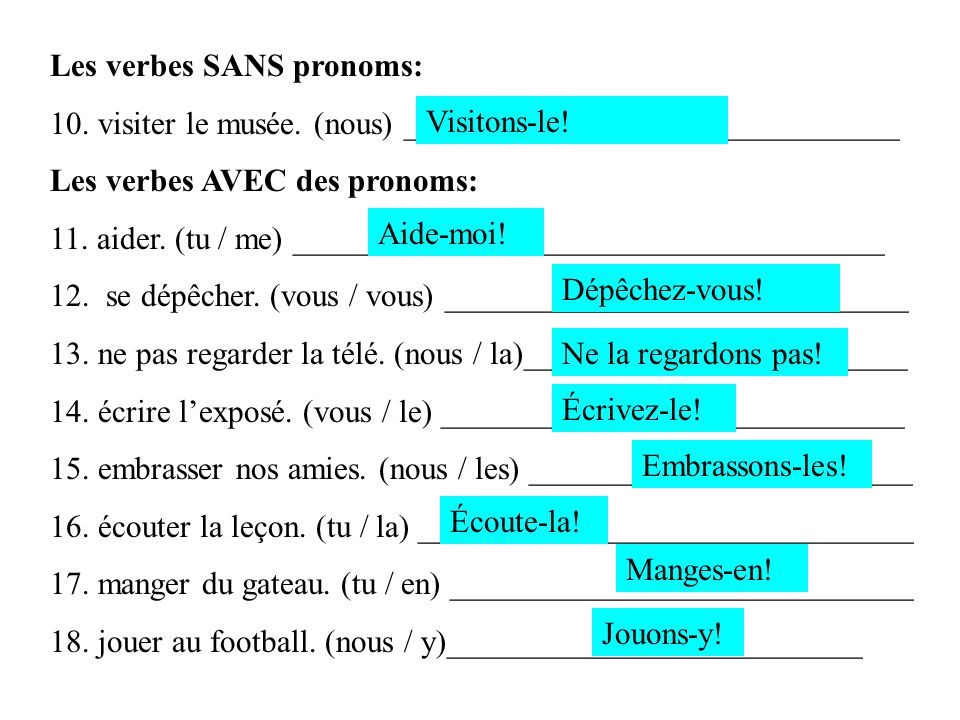 Les verbes SANS pronoms:
