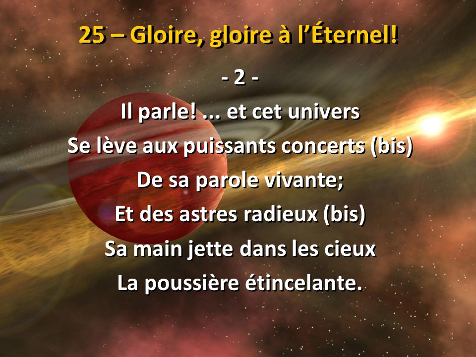 25 – Gloire, gloire à l’Éternel!