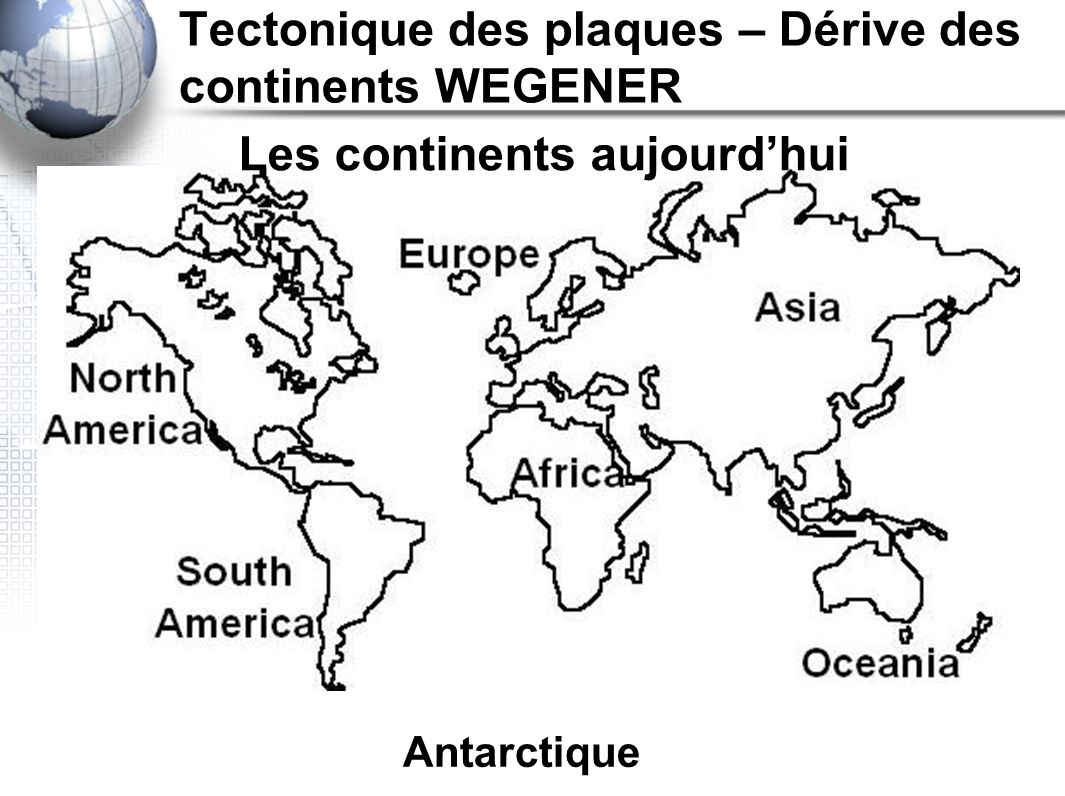Tectonique des plaques – Dérive des continents WEGENER