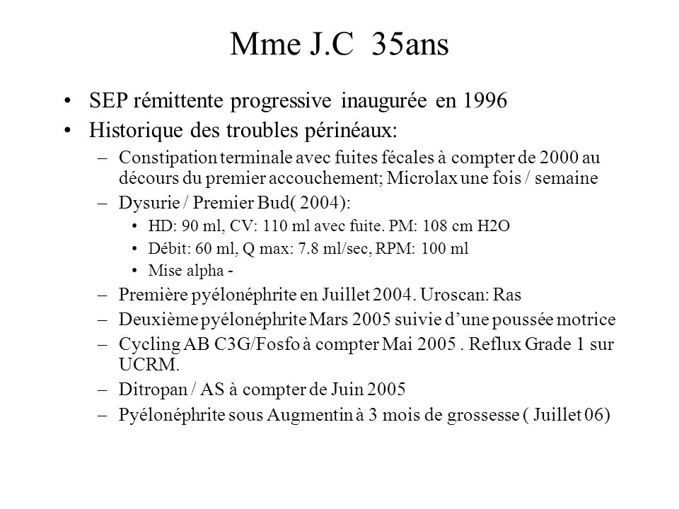 Mme J.C 35ans SEP rémittente progressive inaugurée en 1996