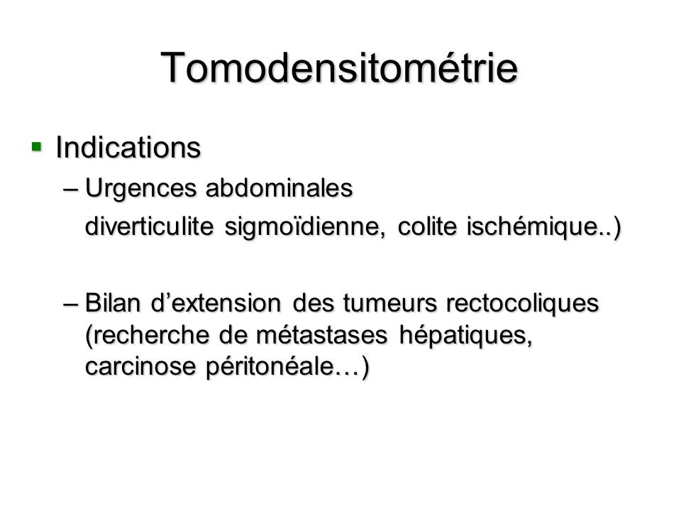 Tomodensitométrie Indications Urgences abdominales