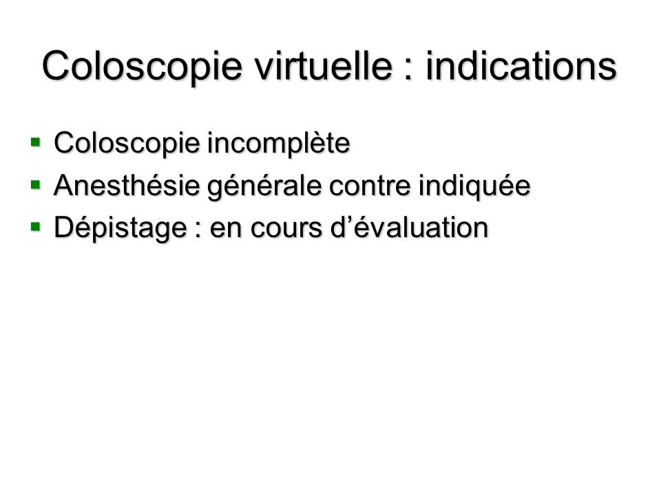 Coloscopie virtuelle : indications
