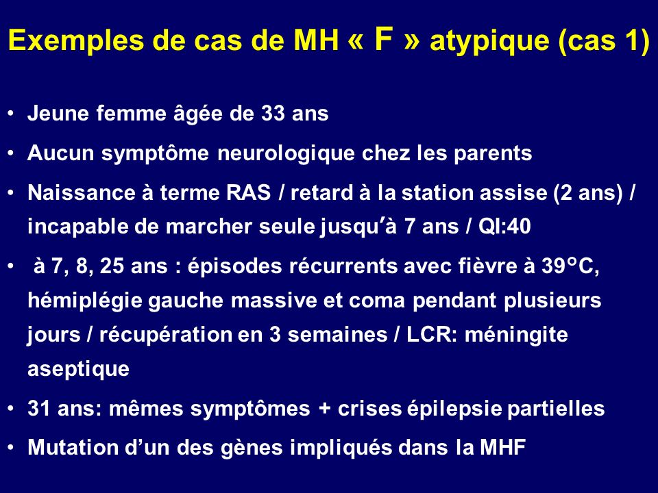 Exemples de cas de MH « F » atypique (cas 1)