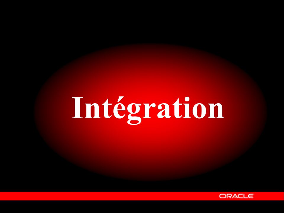 Intégration Le dernier élément d’Oracle Information Architecture est « Ouvert ».