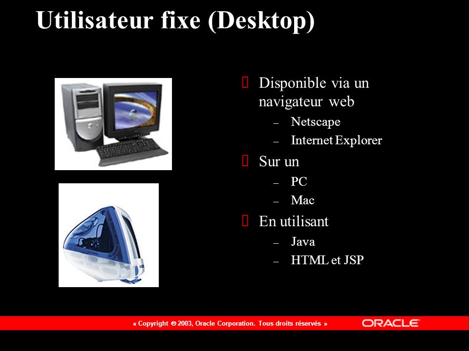 Utilisateur fixe (Desktop)