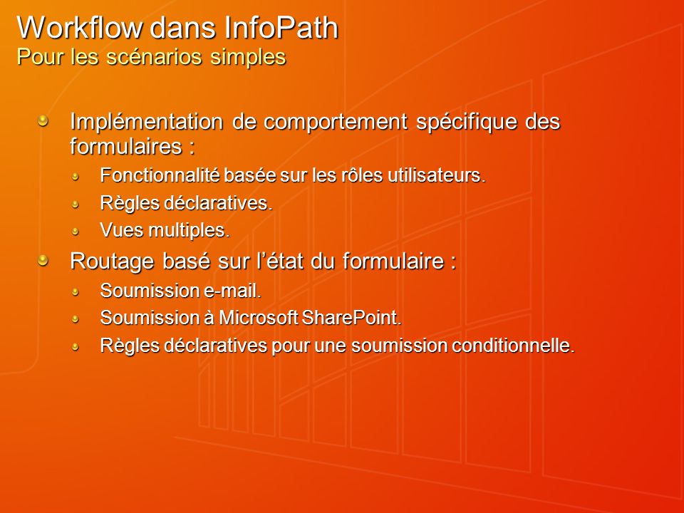 Workflow dans InfoPath Pour les scénarios simples