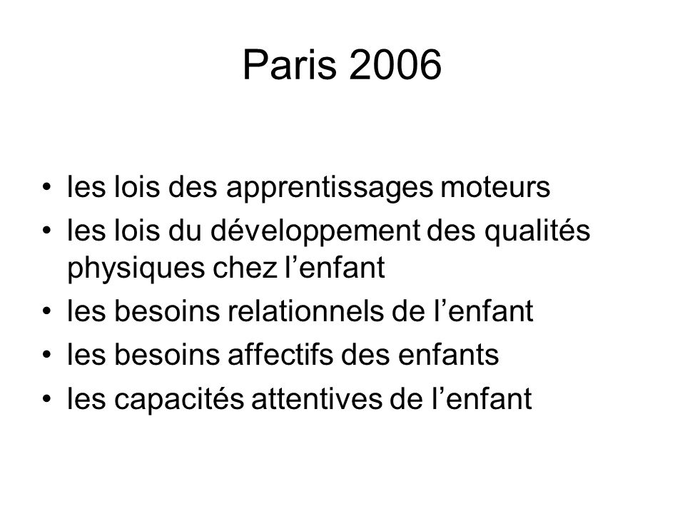 Paris 2006 les lois des apprentissages moteurs