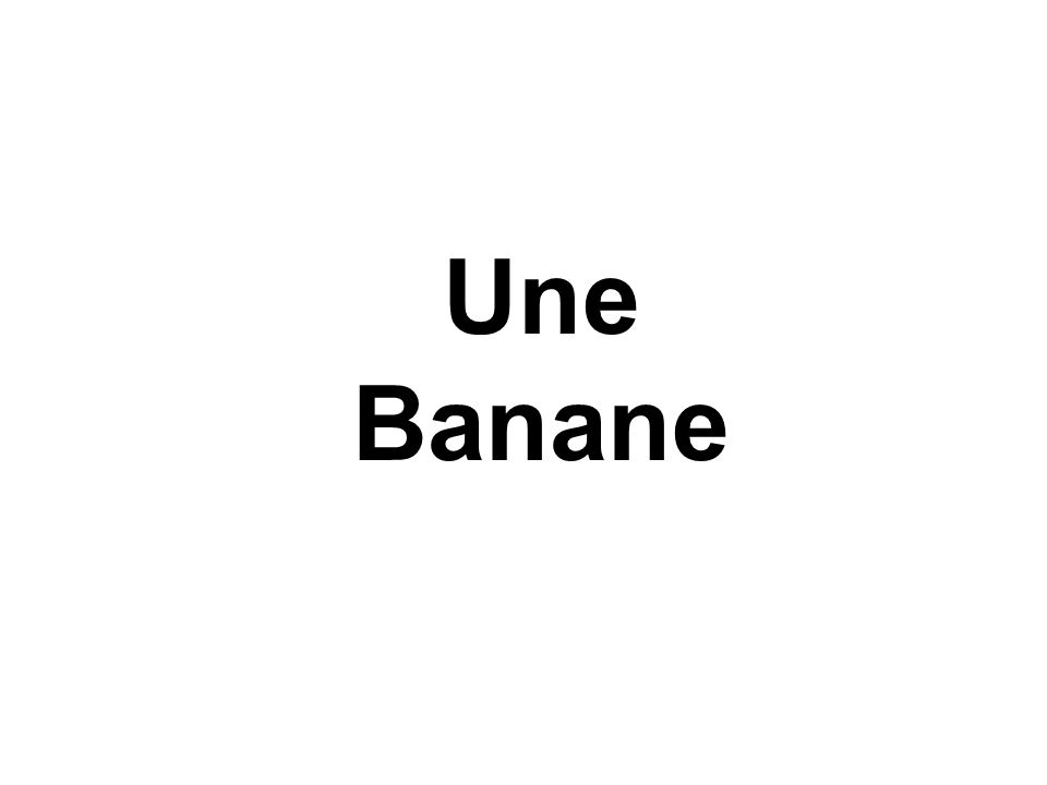 Une Banane