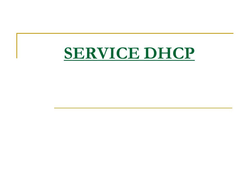 SERVICE DHCP