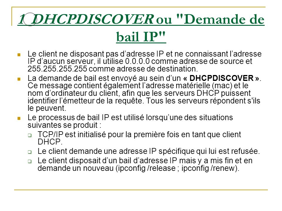 1 DHCPDISCOVER ou Demande de bail IP