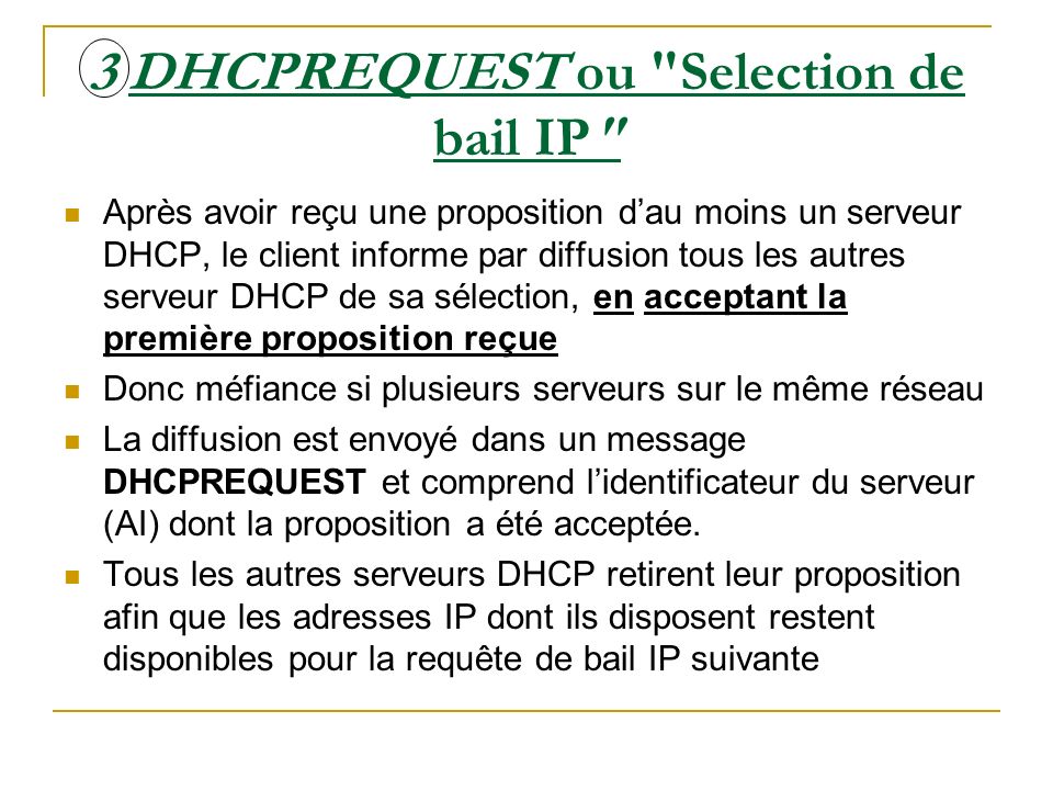 3 DHCPREQUEST ou Selection de bail IP