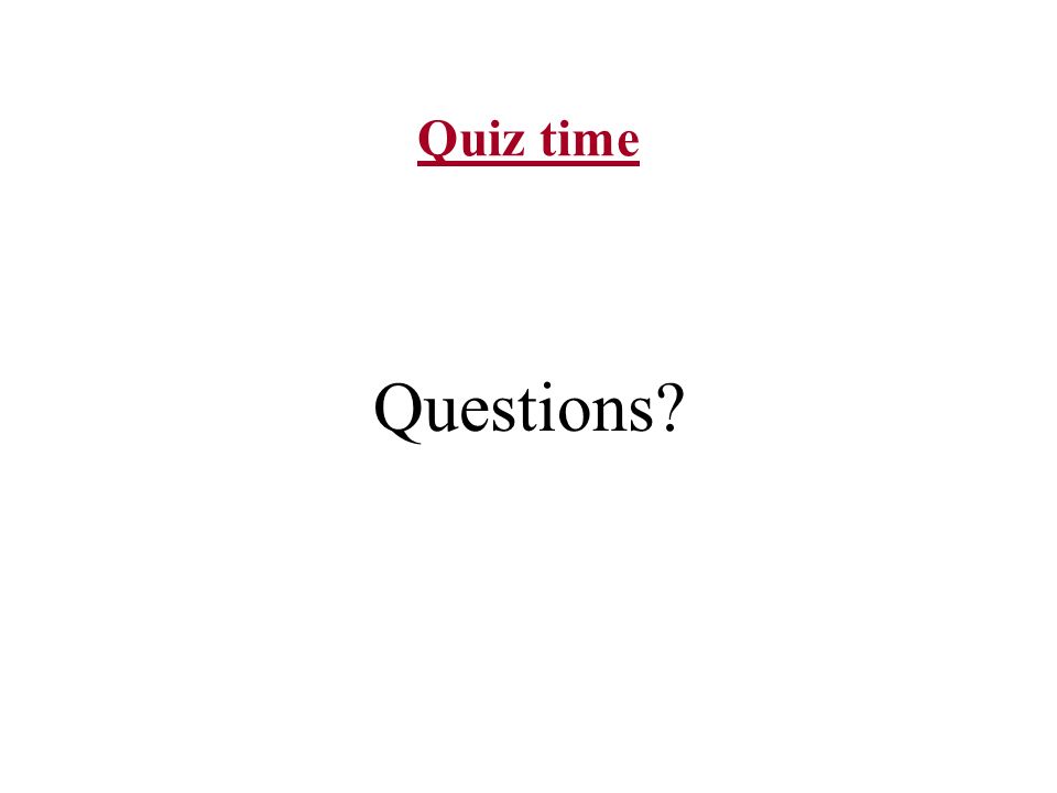Quiz time Questions