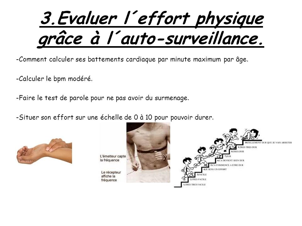 3.Evaluer l´effort physique grâce à l´auto-surveillance.