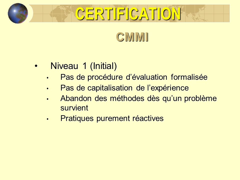 CERTIFICATION CMMI Niveau 1 (Initial)