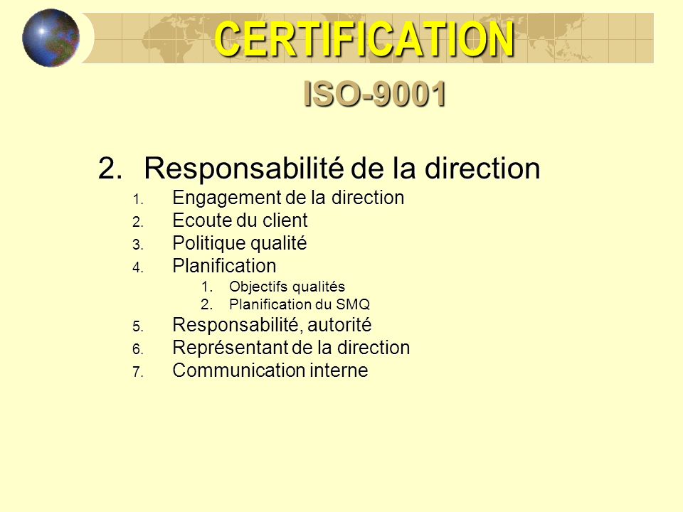 CERTIFICATION ISO-9001 Responsabilité de la direction