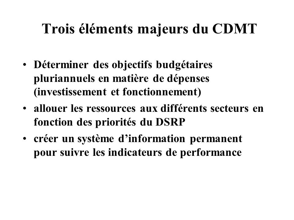 Trois éléments majeurs du CDMT