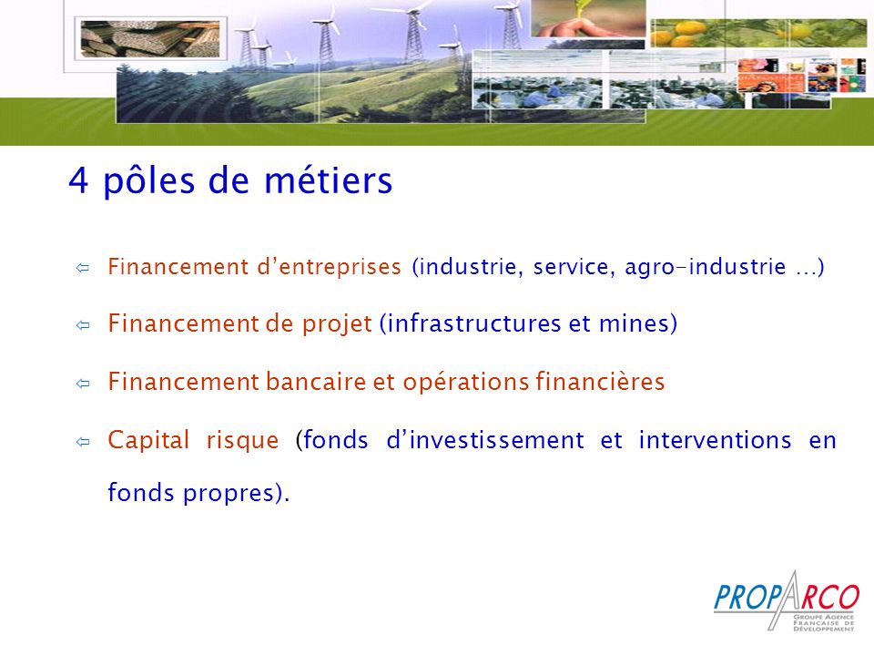 4 pôles de métiers Financement de projet (infrastructures et mines)