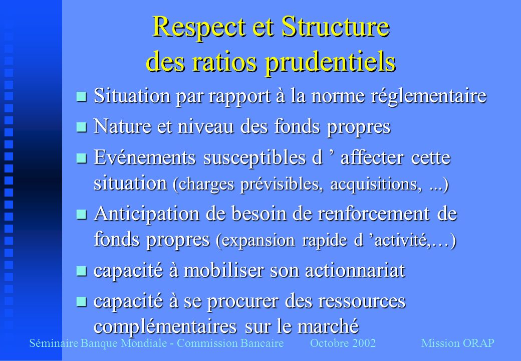 Respect et Structure des ratios prudentiels