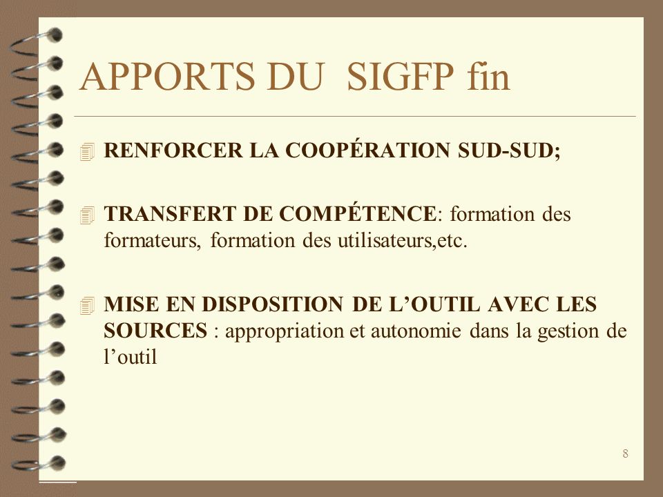 APPORTS DU SIGFP fin RENFORCER LA COOPÉRATION SUD-SUD;