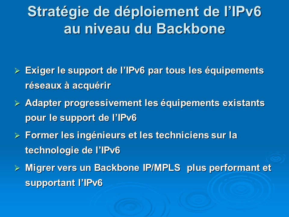 Stratégie de déploiement de l’IPv6 au niveau du Backbone