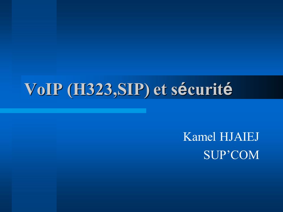 VoIP (H323,SIP) et sécurité