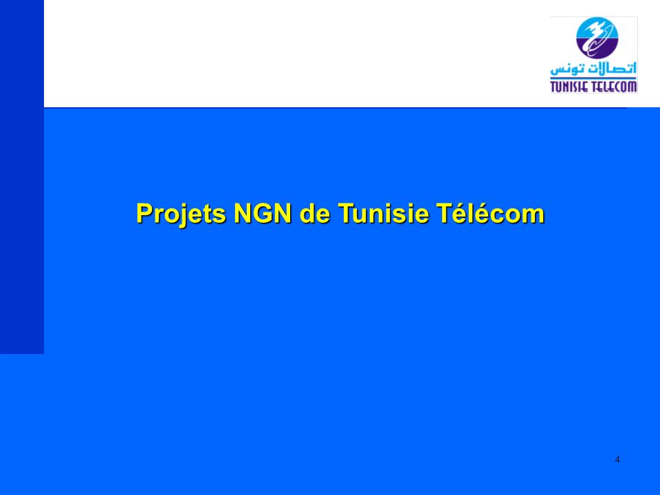 Projets NGN de Tunisie Télécom