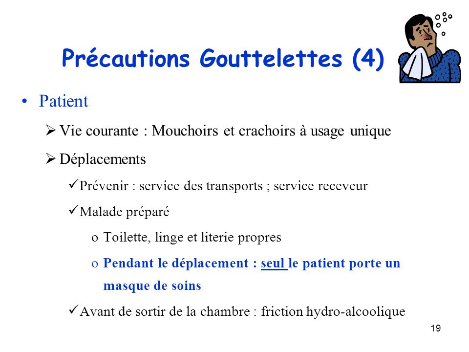 Précautions Gouttelettes (4)