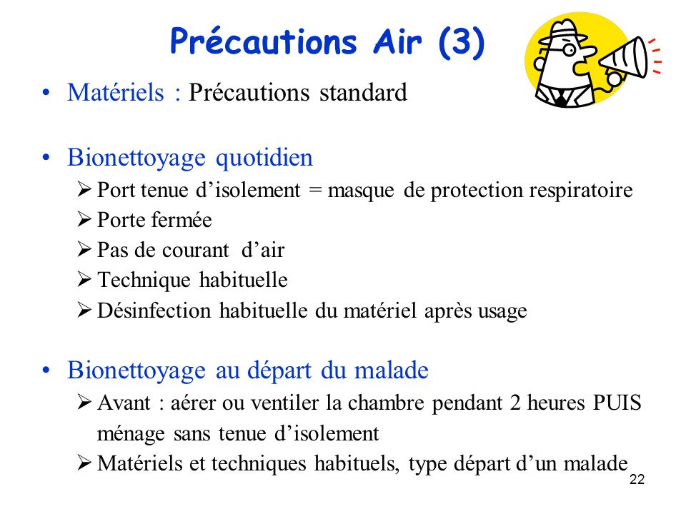 Précautions Air (3) Matériels : Précautions standard