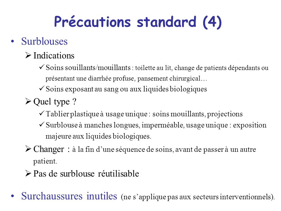 Précautions standard (4)