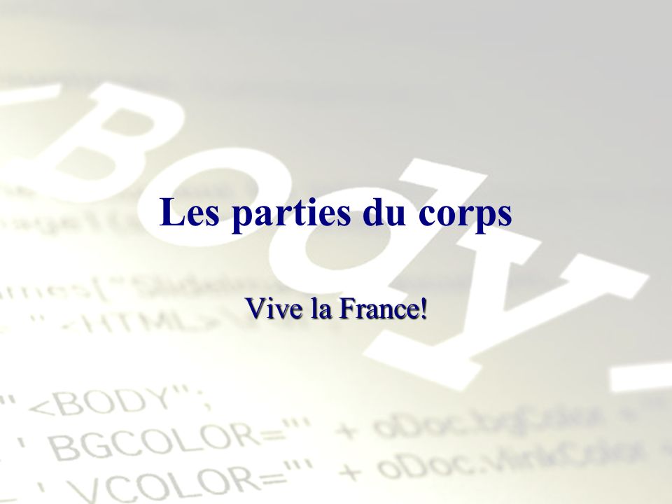 Les parties du corps Vive la France!