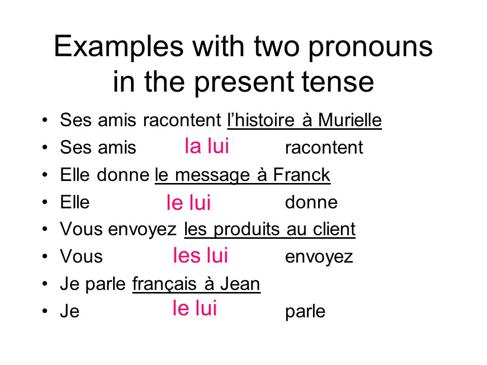 Examples with two pronouns in the present tense