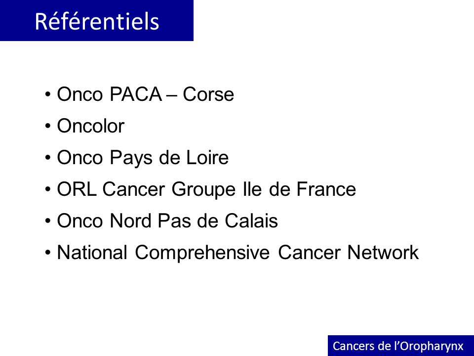 Référentiels Onco PACA – Corse Oncolor Onco Pays de Loire