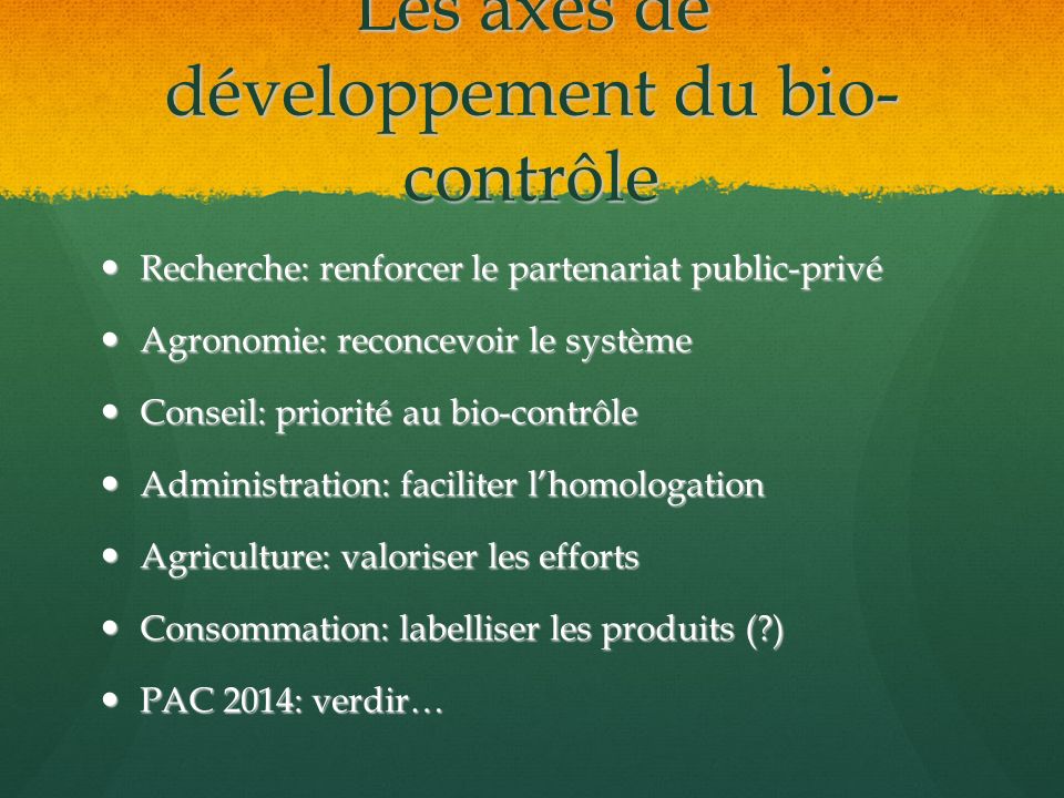 Les axes de développement du bio-contrôle