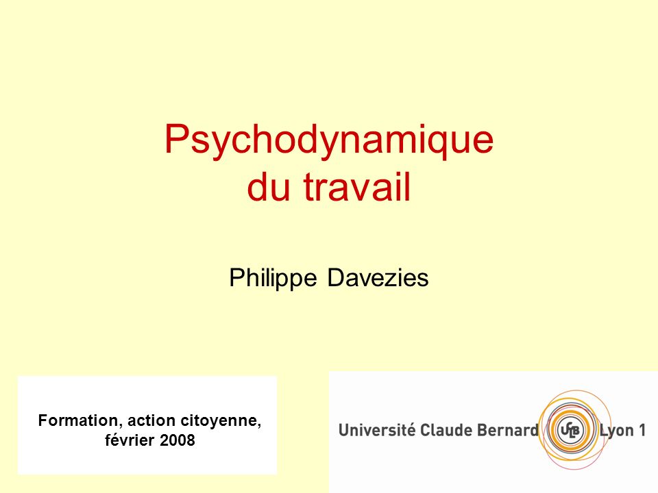 Psychodynamique du travail Philippe Davezies