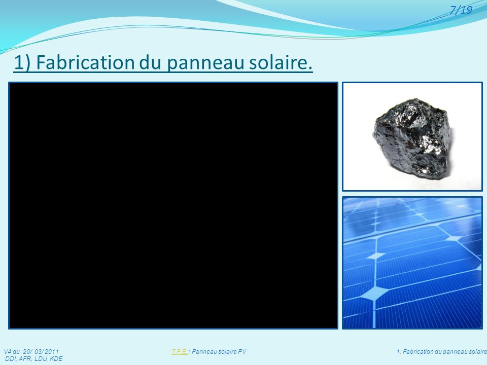 1) Fabrication du panneau solaire.