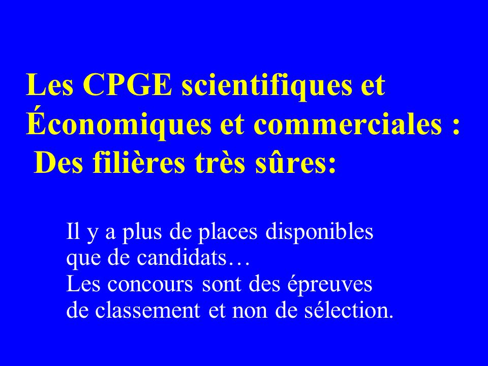 Les CPGE scientifiques et Économiques et commerciales : Des filières très sûres: