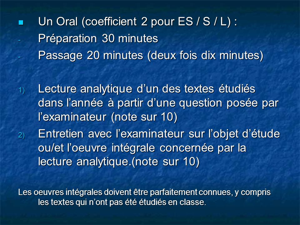 Un Oral (coefficient 2 pour ES / S / L) : Préparation 30 minutes