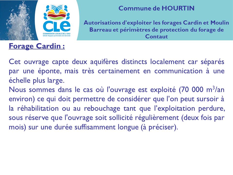 Commune de HOURTIN Autorisations d exploiter les forages Cardin et Moulin Barreau et périmètres de protection du forage de Contaut.