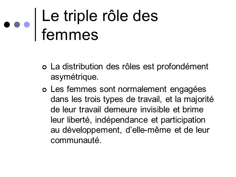 Le triple rôle des femmes