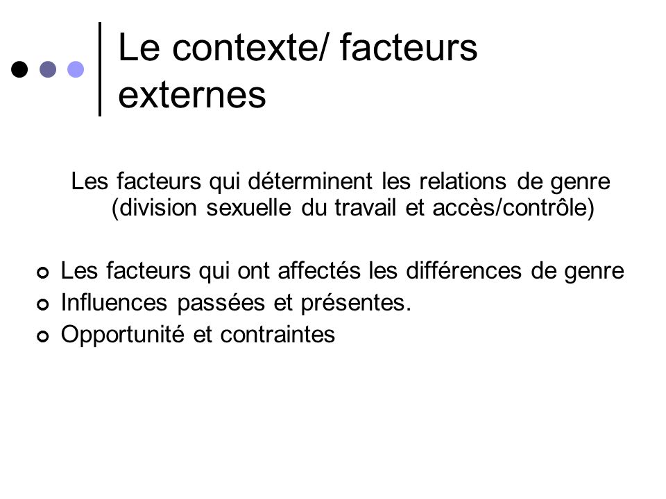 Le contexte/ facteurs externes