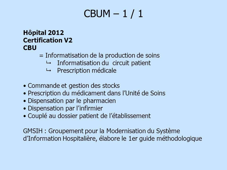 CBUM – 1 / 1 Hôpital 2012 Certification V2 CBU