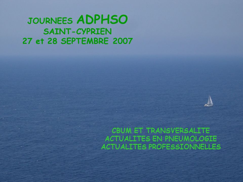 Adphso JOURNEES ADPHSO SAINT-CYPRIEN 27 et 28 SEPTEMBRE 2007